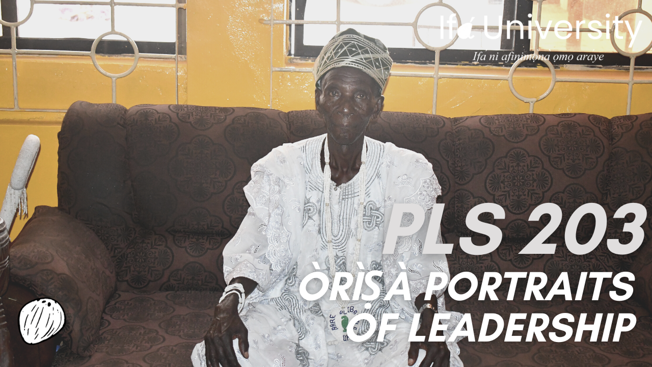 PLS 203 S1: Òrìṣà Portraits of Leadership