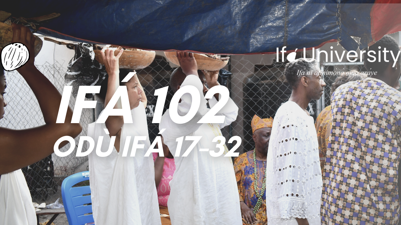 IFÁ 102: Odù Ifá 017–032 (S3)
